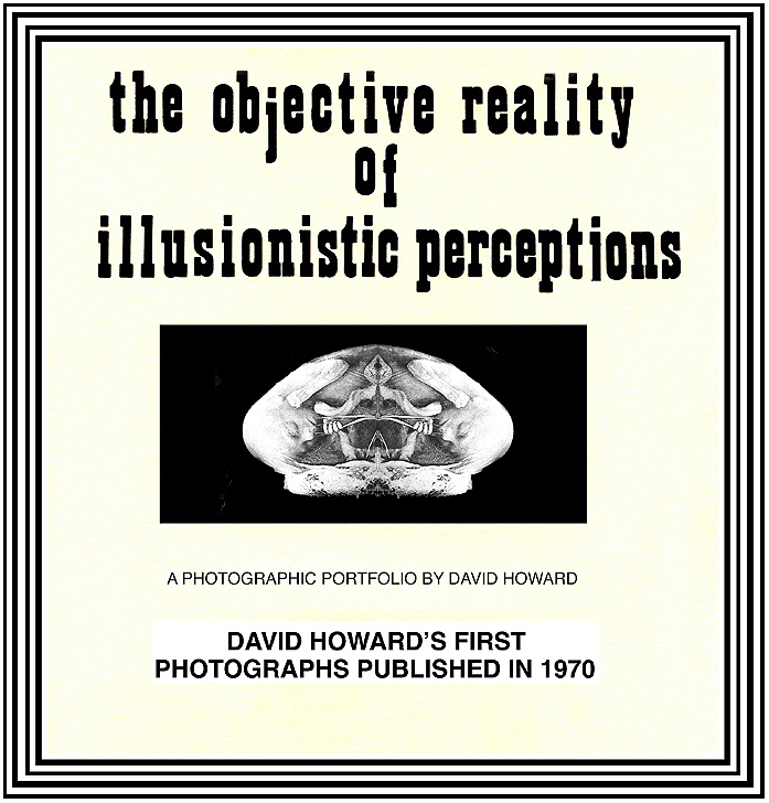 David Howard Photography The Objective Reality of Illusionistic Perceptions David Howard Photography