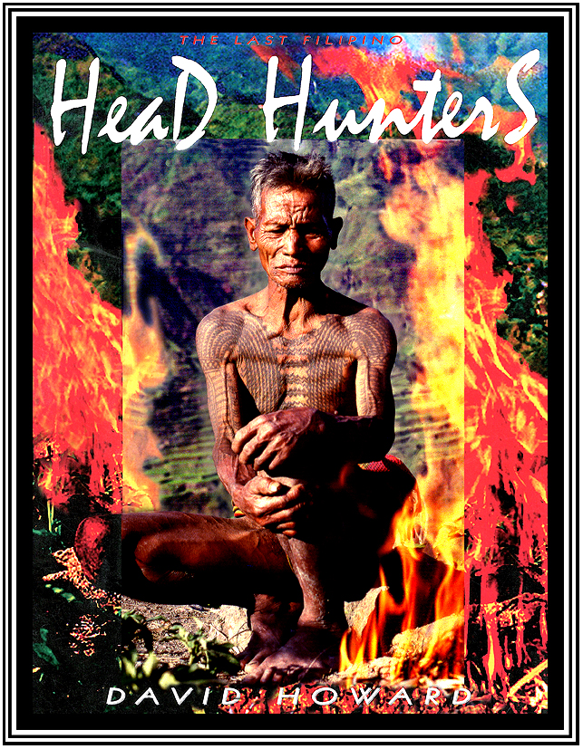 David Howard Photography The Last Filipino Head Hunters David Howard Photography